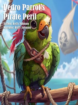 cover image of Pedro Parrot's Pirate Peril